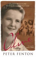 Olive Weston The Heroic Life Of A WWII Nurse