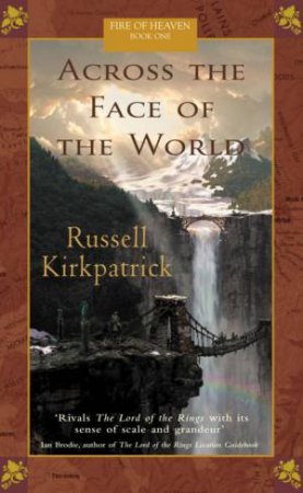Across The Face Of The World by Russell Kirkpatrick