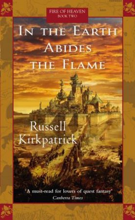 In The Earth Abides The Flame by Russell Kirkpatrick