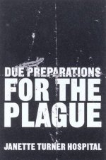 Due Preparations For The Plague