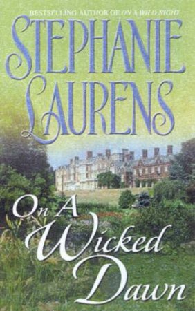 On A Wicked Dawn by Stephanie Laurens