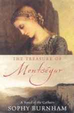 The Treasure Of Montsegur A Novel Of The Cathars