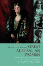 The Complete Book Of Great Australian Women