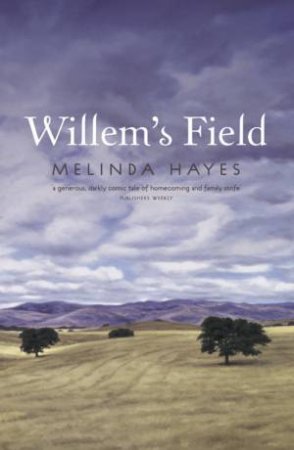 Willem's Field by Melinda Haynes