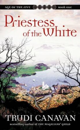 Priestess Of The White by Trudi Canavan