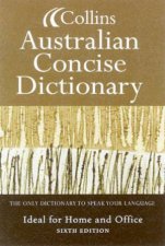Collins Australian Concise Dictionary  6 ed