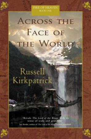 Across The Face Of The World by Russell Kirkpatrick