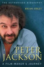 Peter Jackson A FilmMakers Journey