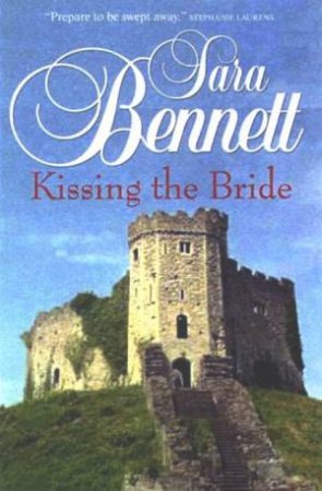 Kissing The Bride by Sara Bennett