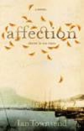 Affection by Ian Townsend