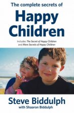 The Complete Secrets Of Happy Children