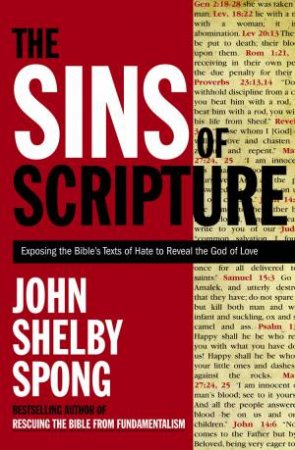 The Sins Of Scripture Exposing by John Shelby Spong