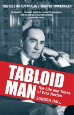 Tabloid Man The Life and Times of Ezra Norton