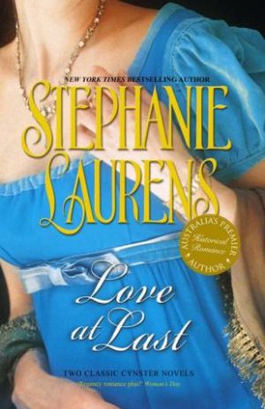 Love at Last: A Secret Love & All About Love by Stephanie Laurens