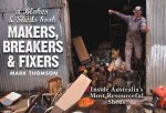 A Blokes  Sheds Book Makers Breakers  Fixers