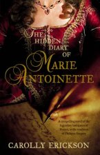 The Hidden Diary Of Marie Antoinette