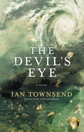 The Devil's Eye by Ian Townsend