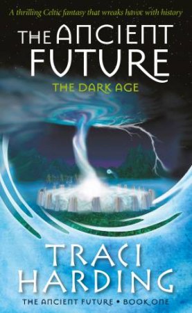 The Dark Age by Traci Harding