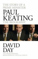 Paul Keating The Biography