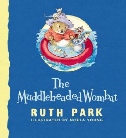 The Muddleheaded Wombat by Ruth Park