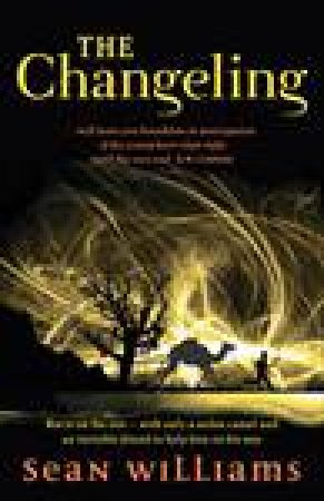 The Changeling by Sean Williams