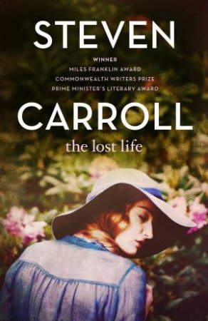 The Lost Life by Steven Carroll