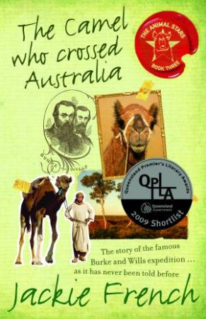 The Camel Who Crossed Australia by Jackie French