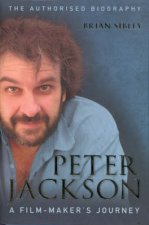 Peter Jackson A FilmMakers Journey