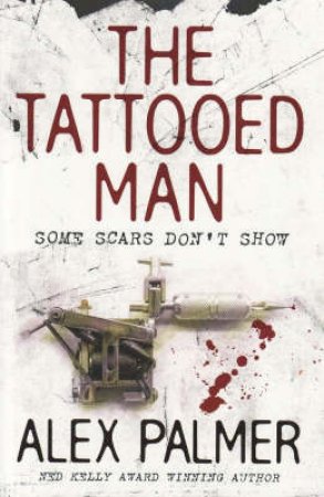 The Tattooed Man by Alex Palmer