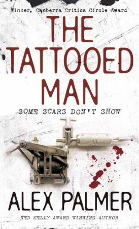 Tattooed Man: Some Scars Don't Show by Alex Palmer