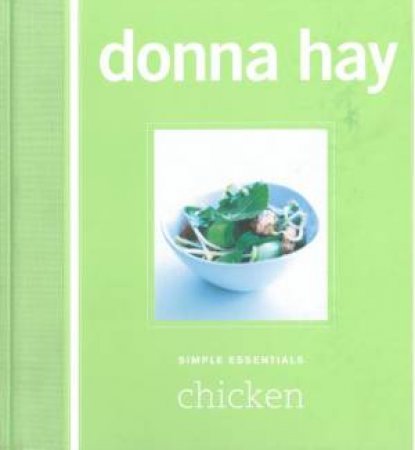 Simple Essentials: Chicken by Donna Hay