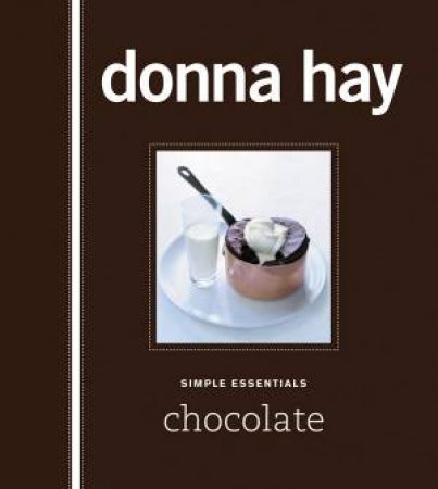 Simple Essentials: Chocolate by Donna Hay