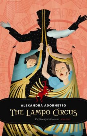 The Lampo Circus by Alexandra Adornetto