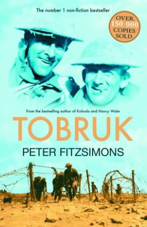 Tobruk by Peter FitzSimons