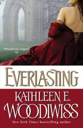 Everlasting by Kathleen E Woodiwiss