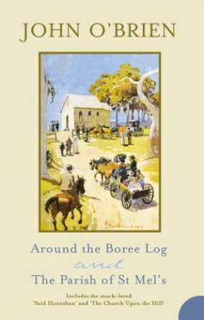 Around The Boree Log And The Parish Of St Mels by John O'Brien