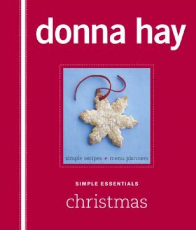 Simple Essentials: Christmas by Donna Hay