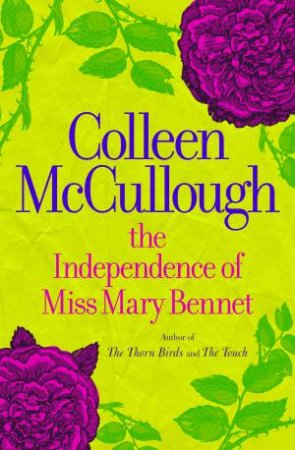 Independence of Miss Mary Bennet by Colleen McCullough