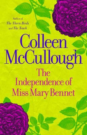 Independence of Miss Mary Bennet by Colleen McCullough
