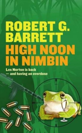 High Noon In Nimbin by Robert G Barrett