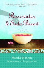 Rosewater and Soda Bread