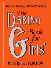 Daring Book for Girls  Australian Ed