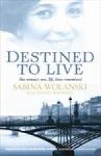 Destined to Live One Womans War Life Loves Remembered