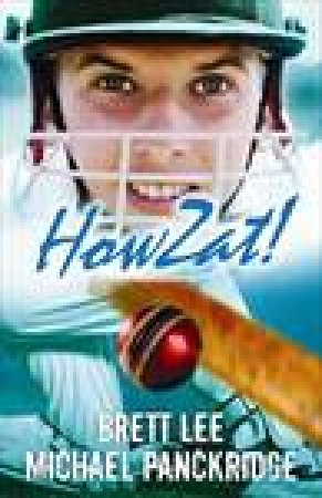 Howzat! by Michael Panckridge & Brett Lee