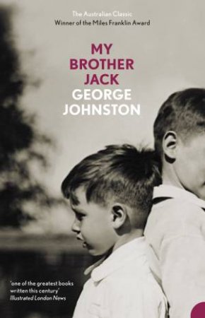 My Brother Jack by George Johnston