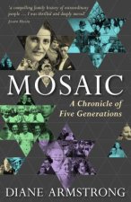 Mosaic A Chronicle of Five Generations