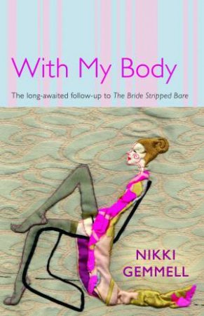 With My Body by Nikki Gemmell