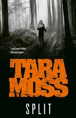 Split by Tara Moss