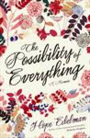 Possibility of Everything by Hope Edelman
