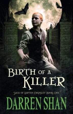 Birth of a Killer by Darren Shan